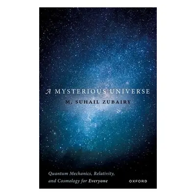 "A Mysterious Universe" - "" ("Zubairy")(Pevná vazba)