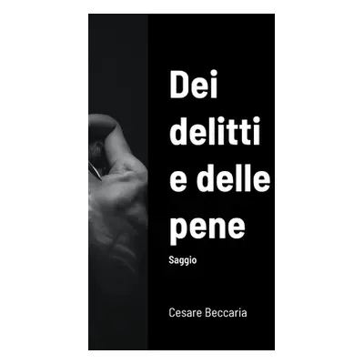 "Dei delitti e delle pene" - "" ("Beccaria Cesare")(Paperback)