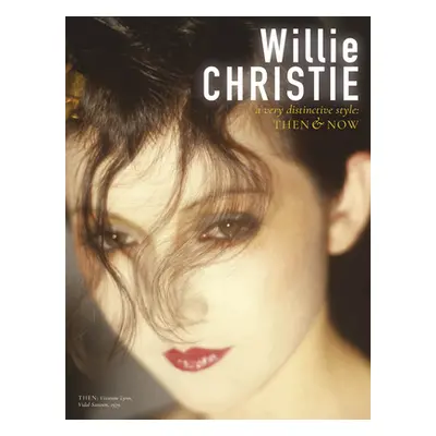 "Willie Christie: A Very Distinctive Style: Then & Now" - "" ("Christie Willie")(Pevná vazba)