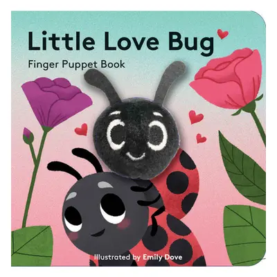 "Little Love Bug: Finger Puppet Book" - "" ("Chronicle Books")(Paperback)