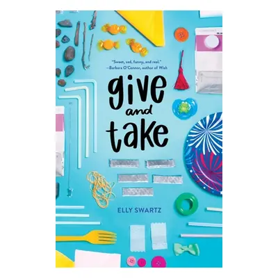 "Give and Take" - "" ("Swartz Elly")(Paperback)