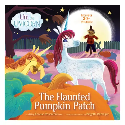 "Uni the Unicorn: The Haunted Pumpkin Patch" - "" ("Krouse Rosenthal Amy")(Paperback)