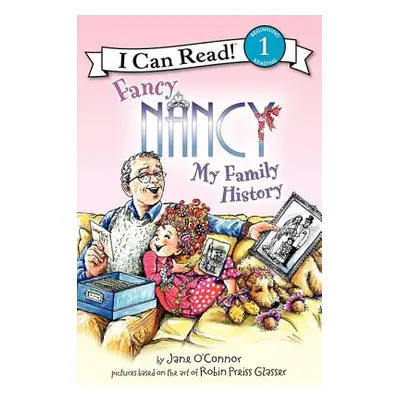 "Fancy Nancy: My Family History" - "" ("O'Connor Jane")(Paperback)