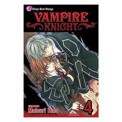 "Vampire Knight, Vol. 4, 4" - "" ("Hino Matsuri")(Paperback)