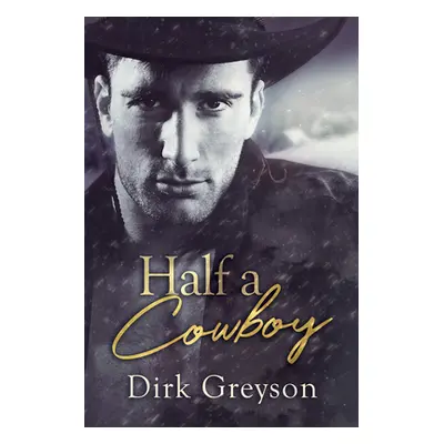 "Half a Cowboy" - "" ("Grey Andrew")(Paperback)