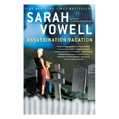 "Assassination Vacation" - "" ("Vowell Sarah")(Paperback)