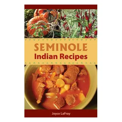 "Seminole Indian Recipes" - "" ("LaFray Joyce")(Paperback)