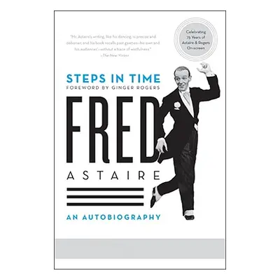 "Steps in Time: An Autobiography" - "" ("Astaire Fred")(Paperback)