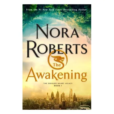 "The Awakening: The Dragon Heart Legacy, Book 1" - "" ("Roberts Nora")(Paperback)