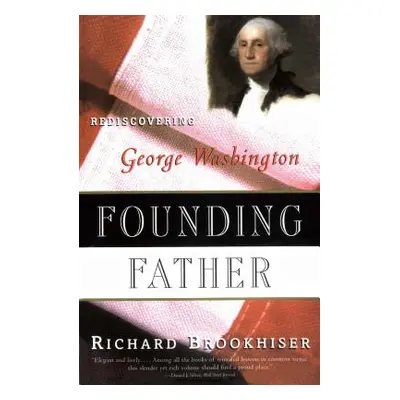 "Founding Father" - "" ("Brookhiser Richard")(Paperback)