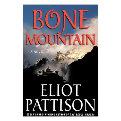 "Bone Mountain" - "" ("Pattison Eliot")(Paperback)