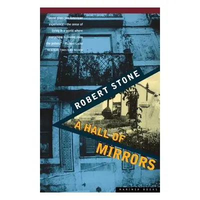 "A Hall of Mirrors" - "" ("Stone Robert")(Paperback)