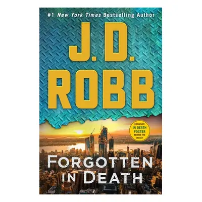 "Forgotten in Death: An Eve Dallas Novel" - "" ("Robb J. D.")(Pevná vazba)