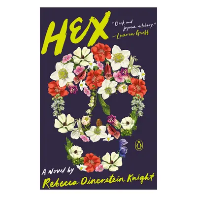 "Hex" - "" ("Knight Rebecca Dinerstein")(Paperback)