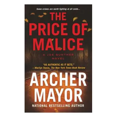 "The Price of Malice: A Joe Gunther Novel" - "" ("Mayor Archer")(Paperback)