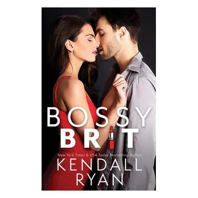 "Bossy Brit" - "" ("Ryan Kendall")(Paperback)