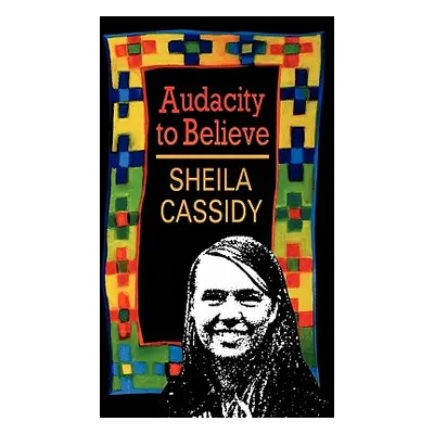 "Audacity to Believe" - "" ("Cassidy Sheila")(Paperback)