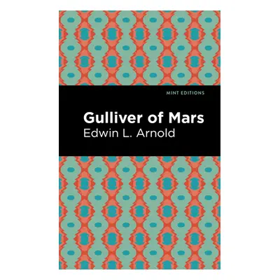 "Gulliver of Mars" - "" ("Arnold Edwin Lester")(Paperback)