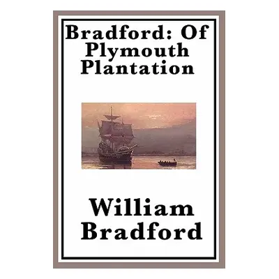 "Bradford: Of Plymouth Plantation" - "" ("Bradford William")(Paperback)