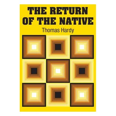 "The Return of the Native" - "" ("Hardy Thomas")(Pevná vazba)