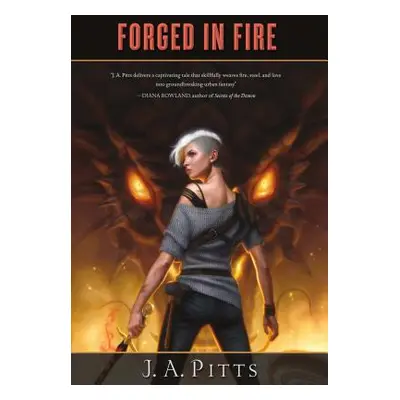 "Forged in Fire" - "" ("Pitts J. A.")(Paperback)