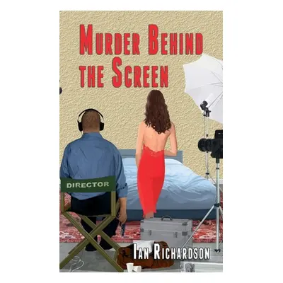 "Murder Behind the Screen" - "" ("Richardson Ian")(Paperback)