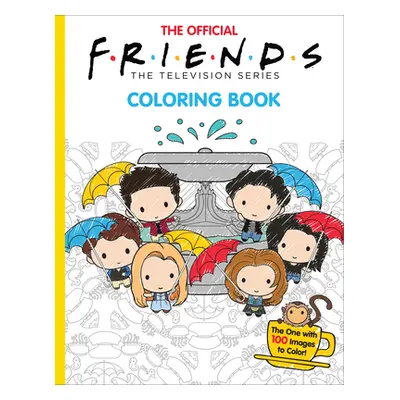 "The Official Friends Coloring Book: The One with 100 Images to Color!" - "" ("Ostow Micol")(Pap