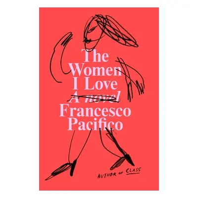 "The Women I Love" - "" ("Pacifico Francesco")(Pevná vazba)