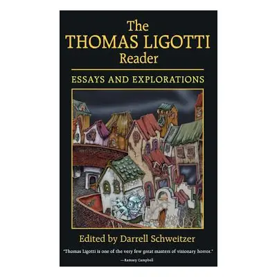 "The Thomas Ligotti Reader" - "" ("Schweitzer Darrell")(Paperback)