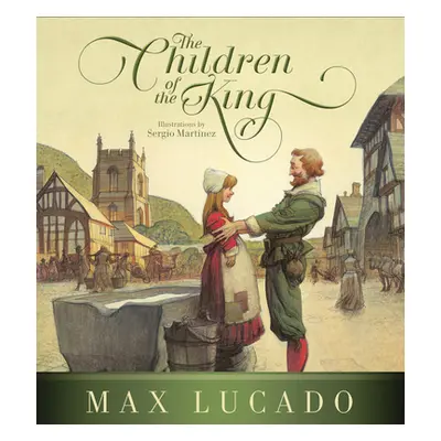 "The Children of the King (Redesign)" - "" ("Lucado Max")(Pevná vazba)