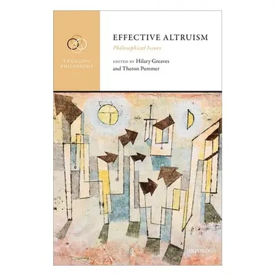 "Effective Altruism: Philosophical Issues" - "" ("Greaves Hilary")(Pevná vazba)