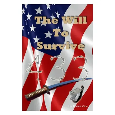 "The Will to Survive" - "" ("Zale Karen")(Paperback)