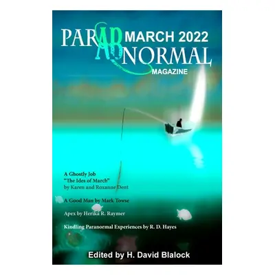 "ParABnormal Magazine March 2022" - "" ("Blalock H. David")(Paperback)