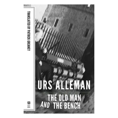 "Old Man and the Bench" - "" ("Allemann Urs")(Paperback)