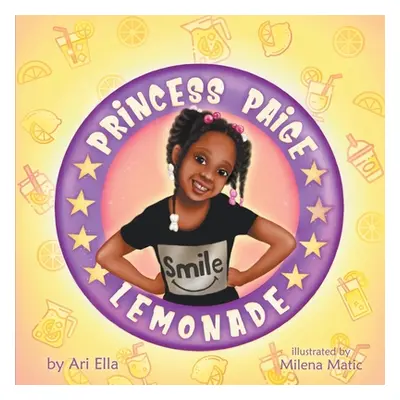 "Princess Paige Lemonade" - "" ("Matic Milena")(Paperback)