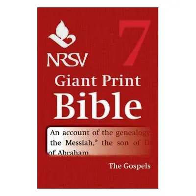 "NRSV Giant Print Bible: Volume 7, Gospels" - "" ("Bible")(Paperback)