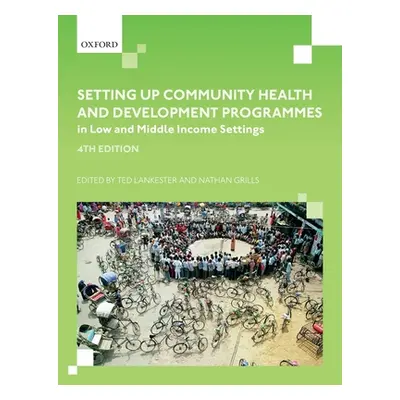 "Setting Up Community Health and Development Programmes in Low and Middle Income Settings" - "" 