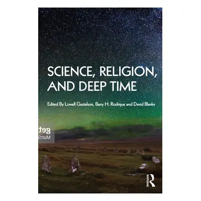 "Science, Religion and Deep Time" - "" ("Gustafson Lowell")(Paperback)