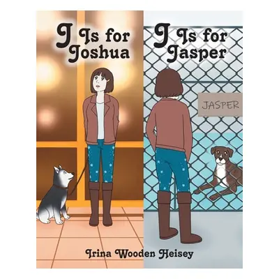 "J is for Joshua - J is for Jasper" - "" ("Heisey Irina Wooden")(Paperback)