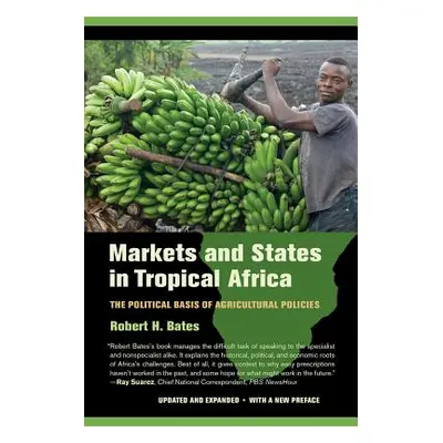 "Markets and States in Tropical Africa: The Political Basis of Agricultural Policies" - "" ("Bat