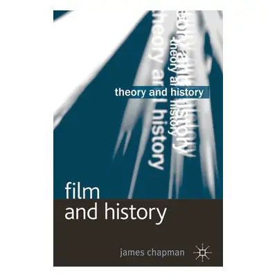 "Film and History" - "" ("Chapman James")(Paperback)