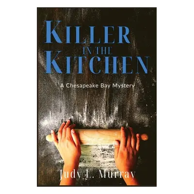 "Killer in the Kitchen" - "" ("Murray Judy L.")(Paperback)