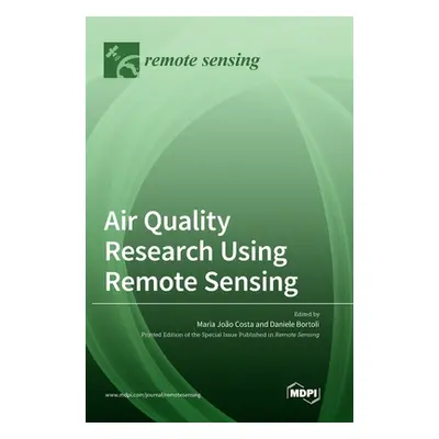 "Air Quality Research Using Remote Sensing" - "" ("Costa Maria Joo")(Pevná vazba)