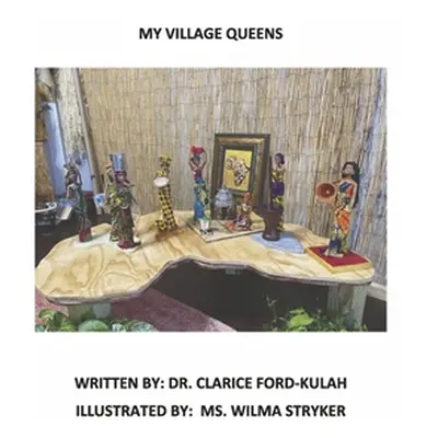 "My Village Queens" - "" ("Ford-Kulah Clarice")(Paperback)