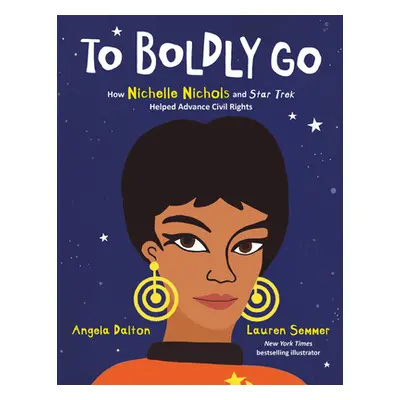 "To Boldly Go: How Nichelle Nichols and Star Trek Helped Advance Civil Rights" - "" ("Dalton Ang