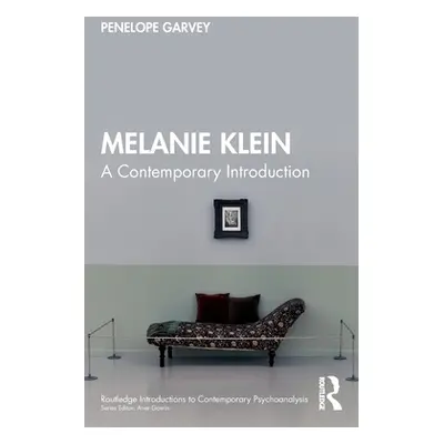 "Melanie Klein: A Contemporary Introduction" - "" ("Garvey Penelope")(Paperback)