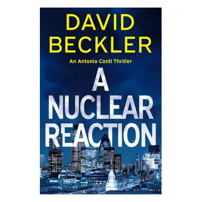 "A Nuclear Reaction" - "" ("Beckler David")(Paperback)