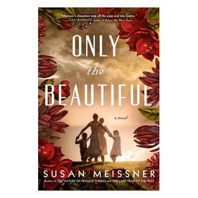 "Only the Beautiful" - "" ("Meissner Susan")(Pevná vazba)