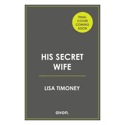 "His Secret Wife" - "" ("Timoney Lisa")(Paperback)