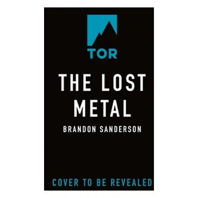 "The Lost Metal: A Mistborn Novel" - "" ("Sanderson Brandon")(Paperback)